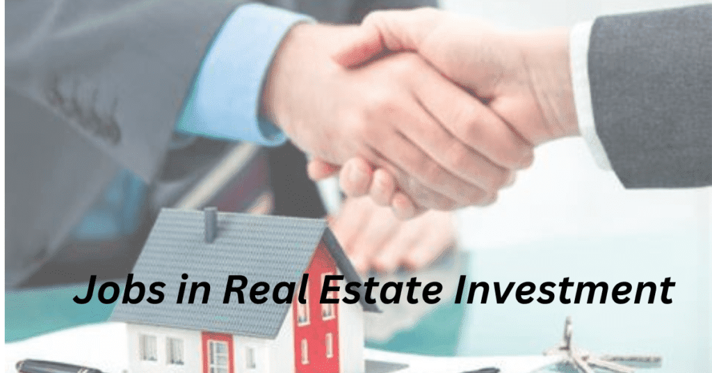 Jobs in Real Estate Investment